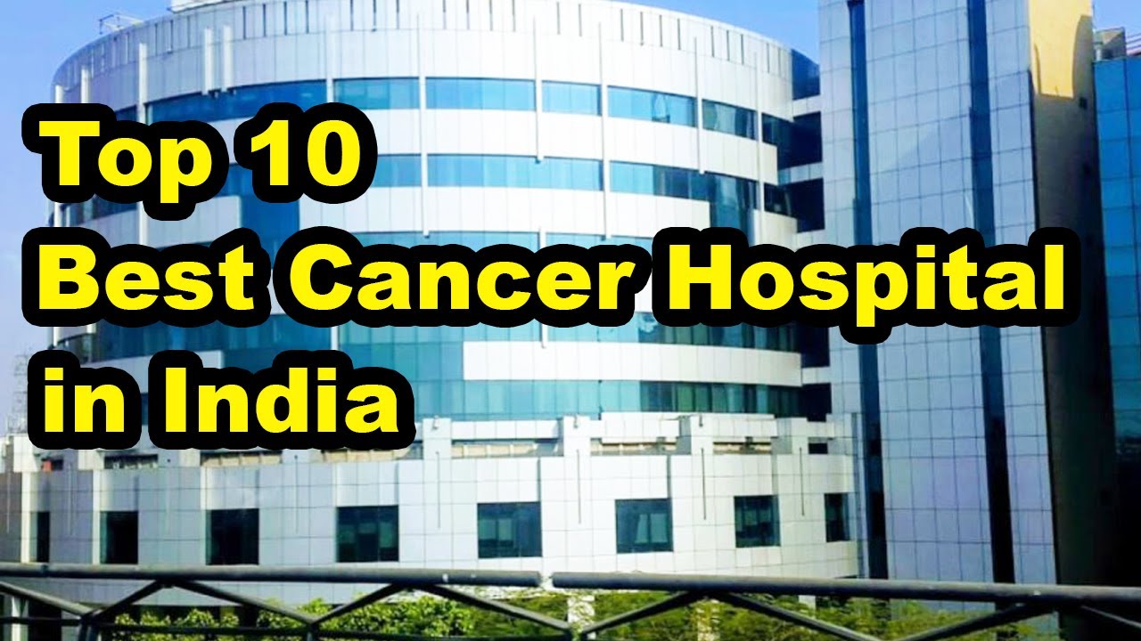 Best Cancer Hospitals in India